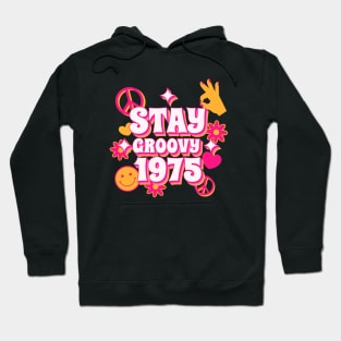 Stay Groovy 1975 Hoodie